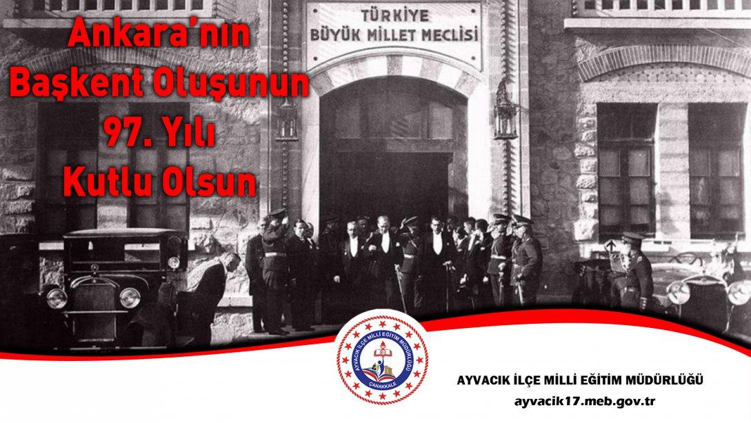 Ankara'nın Başkent Oluşunun 97. Yılı Kutlu Olsun