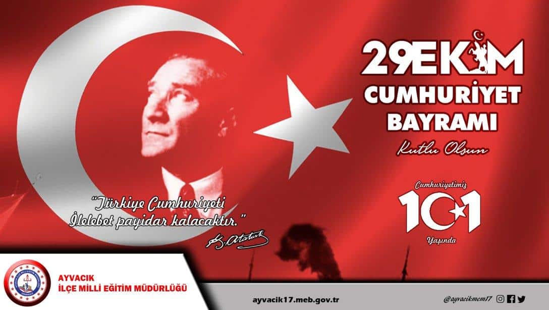 29 Ekim Cumhuriyet Bayramımız Kutlu Olsun