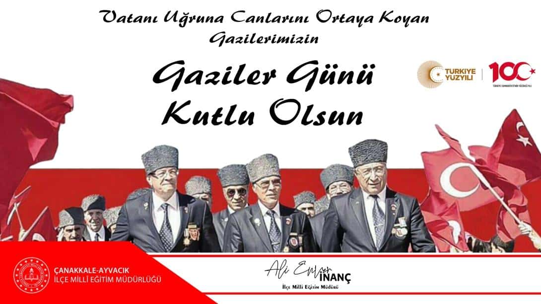 Gaziler Günü Kutlu Olsun