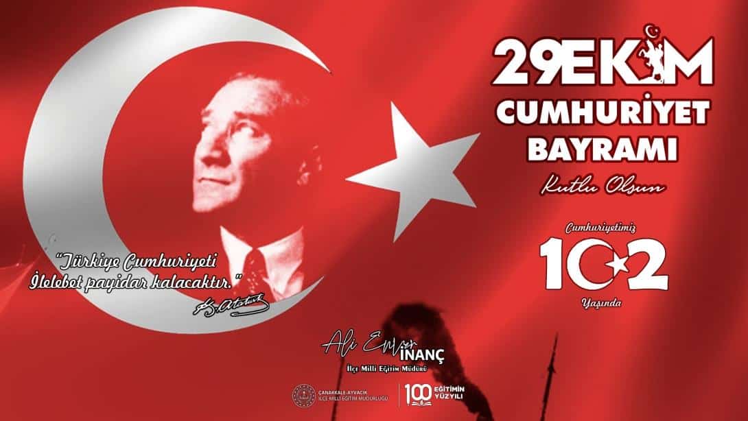 29 Ekim Cumhuriyet Bayramımız Kutlu Olsun